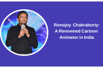 Ronojoy Chakraborty: A Renowned Cartoon Animator in India