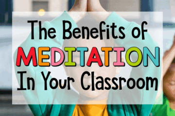 The Benefits of Meditation in the Classroom: Fostering Focus, Calmness, and Well-being