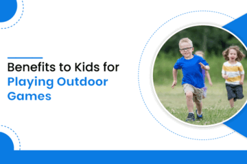 The Benefits of Playing Outdoor Games for Kids: