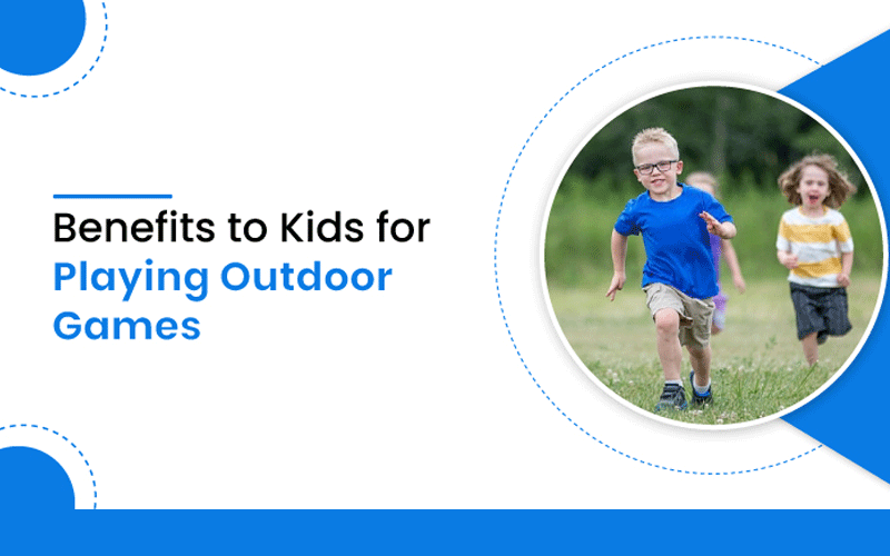 The Benefits of Playing Outdoor Games for Kids: